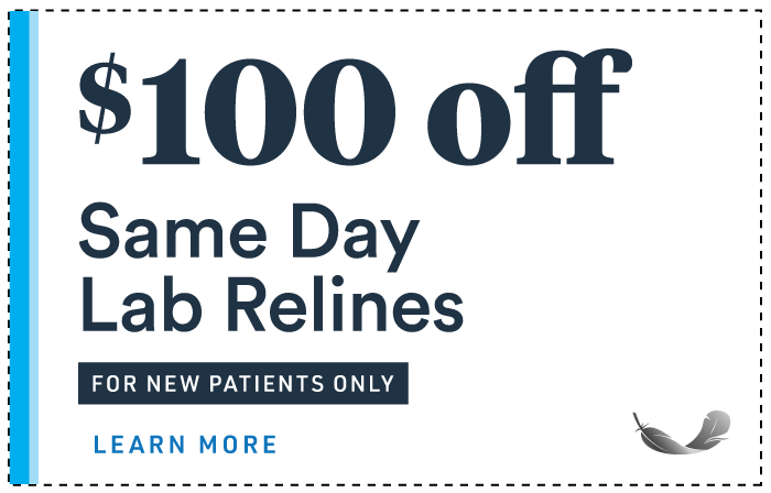 $100 off Same Day Lab Relines